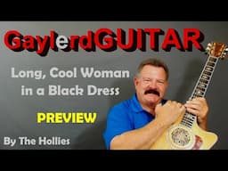 Long, Cool Woman in a Black Dress - by The Hollies (PREVIEW Acoustic Lesson)