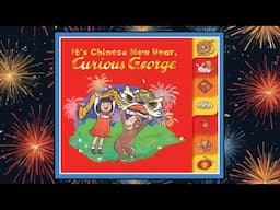 It's Chinese New Year, Curious George Read Aloud Kid's Book