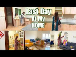 LAST DAY AT THIS HOME🏡packing, new home tour, shifting | Shifting is not Esay