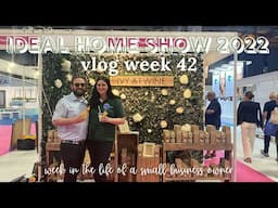 IDEAL HOME SHOW 2022! Candle Studio Vlog Week 42 | Small Business Vlog