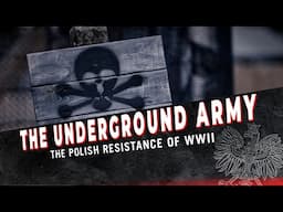 The Underground Army - Warsaw Uprising