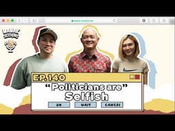 Politicians Are Selfish - Mamak Sessions Podcast EP. 140 (feat @areweokbymmtv)