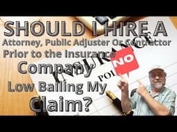 Property Insurance Loss Do I need a Professional, an Attorney, Public Adjuster or a Contractor ? NO