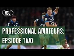 Professional Amateurs Episode 2 RUGBY PODCAST