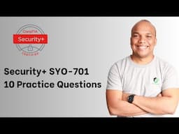 Security+ Certification SY0-701 10 Practice Questions - Part 2