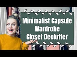 Minimalist Capsule Wardrobe | Closet Declutter | Project 333 ❤️