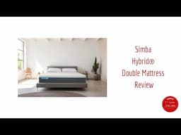 Simba Hybrid Original Double Mattress Unboxing and Review