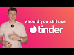 Should you use Tinder in 2024?