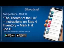 AA Speakers - Mark H : The Theatre Of The Lie - Step 4 Inventory