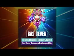 Bass Chaserz, Buren van de Brandweer & Villain - Gas Geven (Officieel Karnaval Festival 2025 Anthem)