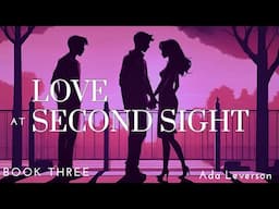 Love at Second Sight | Dark Screen Audiobooks for Sleep