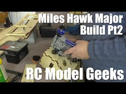 Building the Miles Hawk Major RC Plane: constructing the fuselage continues | Part 2 RC Model Geeks