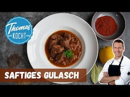 Saftiges Gulasch Rezept – unwiderstehliche Soße wie bei Oma