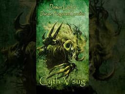 Demon Lords - Cyth V'sug