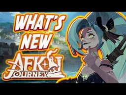 What's New With AFK Journey!!