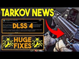 DLSS 4 in Tarkov, INVISIBLE BTR, and Big Updates! – Tarkov News