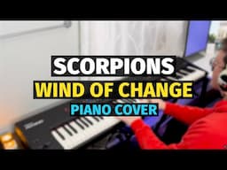 Wind of Change (Scorpions) - Piano Cover