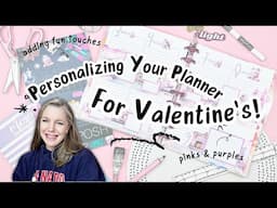 Personalizing Your Planner for Valentine's | Plan With Me