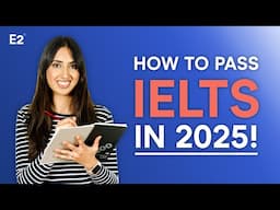 How To Pass IELTS in 2025! - New Tips