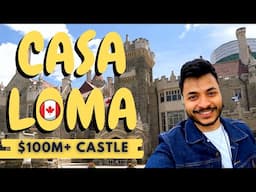 CASA LOMA - Castle of a CANADIAN BILLIONAIRE