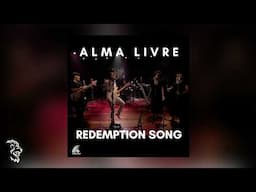 Alma Livre - Redemption Song (Single)