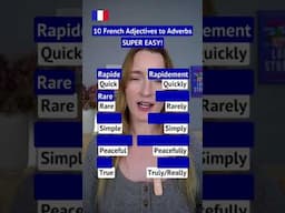 10 French Adjectives to Adverbs – SUPER EASY!