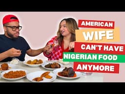 No more Nigerian food for Wifey (MUKBANG)