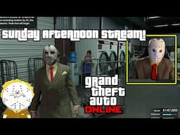 GTA Online Sunday Afternoon Stream!