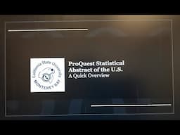 Quick overview of ProQuest Statistical Abstract of the United States