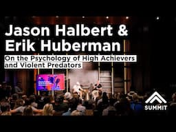 The Surprising Psychology of High Achievers and Violent Predators with Jason Halbert & Erik Huberman