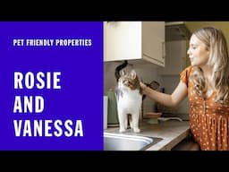 Rosie and Vanessa's Story | Pet Friendly Properties