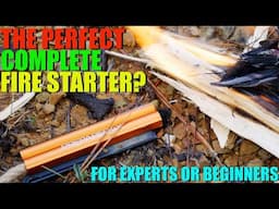 The PERFECT Complete Fire Starter! - For Experts or Beginners