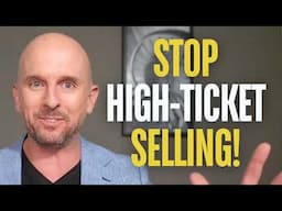 Why Stop Selling High-Ticket Items (And Focus On Conversions)