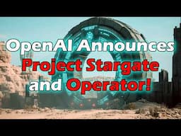 OpenAI Announces STARGATE and OPERATOR! Welcome to the United States of Acceleration!