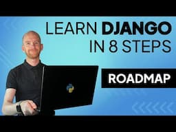 Learn Django In 8 Steps | A Python Django Roadmap