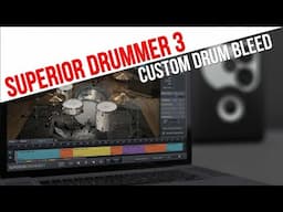 How To Program Drum Bleed in Superior Drummer 3