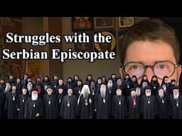 My Struggles with the Serbian Episcopate