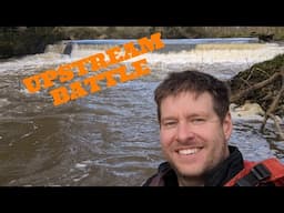 UPSTREAM BATTLE | Barcombe Mills to Isfield Wier