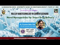 Novel Nanoparticles for Smart Drug Delivery | Dr. Preetam Bala, Ph.D | MIT-ADT University