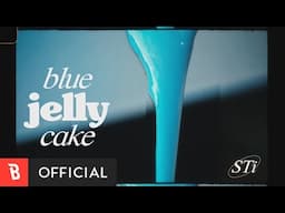 [Lyrics Video] STi(스티) - blue jelly cake