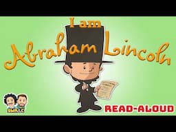 📚 I AM ABRAHAM LINCOLN | Read-Aloud