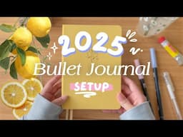 2025 Bullet Journal Setup | Plan with me 🍋 Spreads for the new year