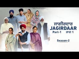 JAGIRDAAR || ਜਾਗੀਰਦਾਰ || PART-1 || SEASON-2, VICKY PREET , New Punjabi Video 2025