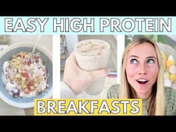 FAST and *EASY* Breakfasts With 30+ Grams of Protein [Weekday Breakfast Ideas!]