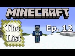 Minecraft: The List - Episode 12