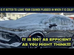 Is Preconditioning your Chevrolet Equinox EV in winter while plugged in ACTUALLY more efficient?