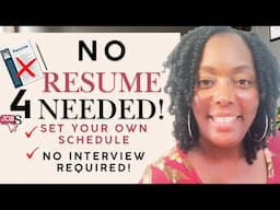 Get Hired NOW! No Resume No Experience No Interview!