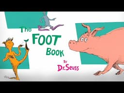 The Foot Book by Dr Seuss 📚✨ Exciting Read Aloud Kids Book | Join the Adventure! 📘🌟