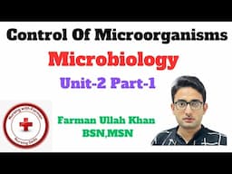 Control of Microorganisms | Microbiology Unit-2 Part-1 | Lecture With MCQS Pattern.