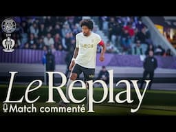 Replay I Toulouse 1-1 Nice commenté